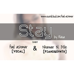 Raisa - Stay [cover] Fiad Ft. Nhawar