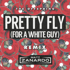 The Offspring - Pretty Fly For A White Guy (Matt Zanardo's 'Anthem' Remix) | Free Download!