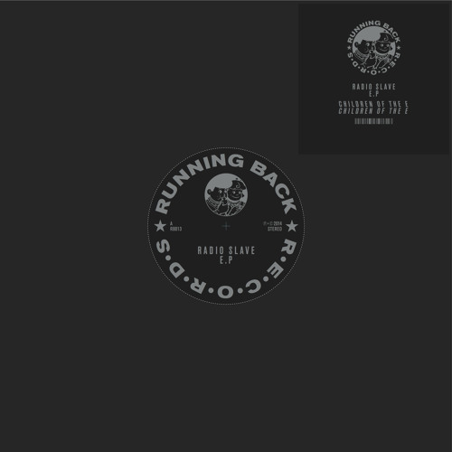 RB013 Radio Slave - Children of the E  - Running Back Teaser