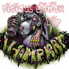 WHOMP RAT - Digital Semen (Feat. LIEf) VIP