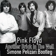 Pink Floyd - Another Brick In The Wall (Simone Pelizari Bootleg)