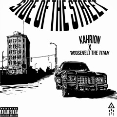 Side of The Street f. Roosevelt the Titan  [prod Joseph Chilliams]