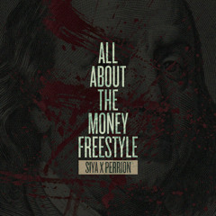ALL ABOUT THE MONEY FREESTYLE