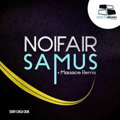 Noirfair - Samus (Original Mix) Preview Soundcloud