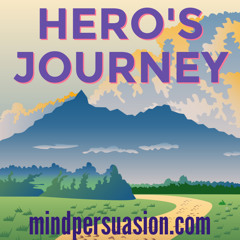 Hero's Journey - Become Unstoppable In Your Quest For Greatness - Live Your Destiny