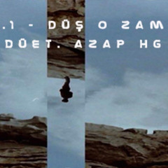 No.1 - Düş O Zaman Düet. Azap HG (produced By No.1)