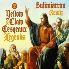 Yellow Claw & Cesqeaux - Legends ft. Kalibwoy (BUL!M!ATRON Remix)