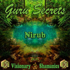 Amazon Indians- NIRUB - GURU SECRETS by VISIONARY SHAMANICS RECORDS
