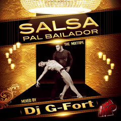 Dj G - Fort - Salsa Pal Bailador (The MixTape) LMP