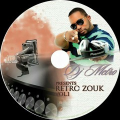 DJ METRO PRESENTS "RETRO ZOUK VOL.1"