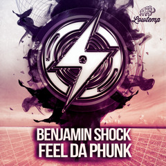 Benjamin Shock - Feel Da Phunk (Radio Edit)