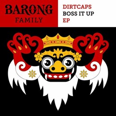 Dirtcaps - Boss It Up ft. The Kemist (Original Mix) [OUT NOW]