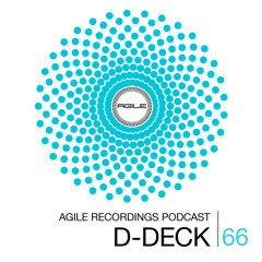 Agile Recordings Podcast 066 with D-Deck