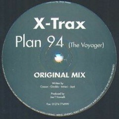 X-Trax - Plan 94 (The Voyager)
