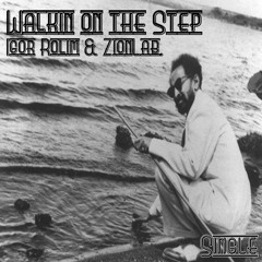 01. Walkin On The Step - ZionLab. & Igor Rolim