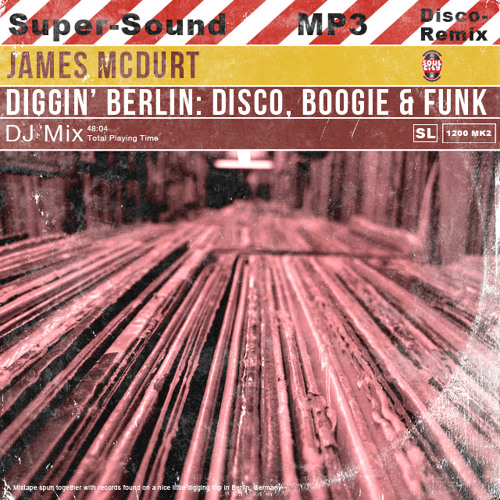 James McDurt - Diggin' Berlin - Disco Boogie And Funk Mix FREE DL