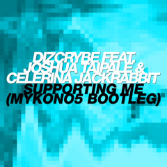 Dizcrybe - Supporting Me ...for Biolizard (MYKONO5 Bootleg)