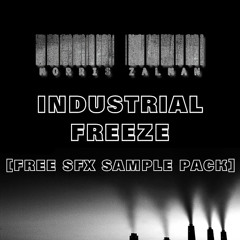 Industrial Freeze [Free SFX Sample Pack] DEMO AUDIO