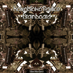 Kokobloko & Radice - Madre Luna (intro album BrainBoard)