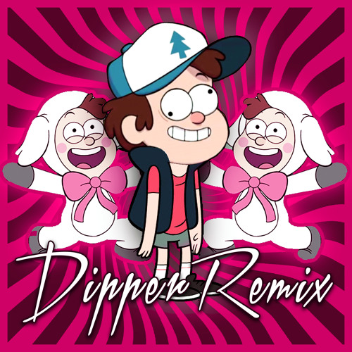 Dipper Remix