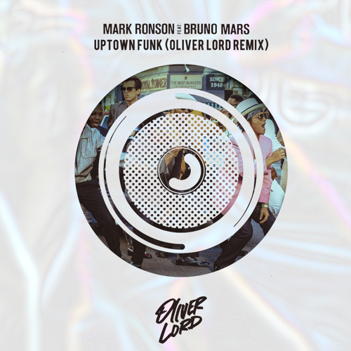 Stream Mark Ronson feat. Bruno Mars - Uptown Funk (Oliver Lord Remix)*FREE  DL* by Oliver Lord | Listen online for free on SoundCloud