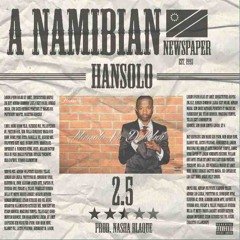 Hansolo - 2.5 (Prod. By Nasha Blaque)