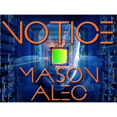 Notice - Mason Alec