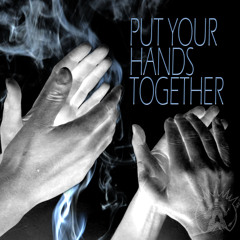 Put Your Hands Together