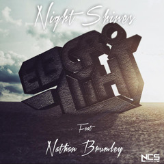 Night Shines Feat. Nathan Brumley [NCS Release]