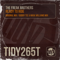 The Freak Brothers - Ready To Ride (Bobby Tee & Mark Williams Remix)