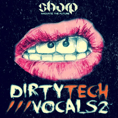 SHARP - Dirty Tech Vocals 2