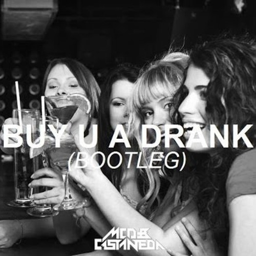 Buy U A Drank By SoMo (MCD & Castaneda Bootleg)