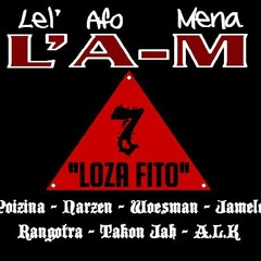 Loza Fito - L AM Poizina - Narzen - Woesman - Jhamelo - Rangotra - Takon Jah - A L K