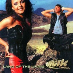 Milk Inc - Land Of The Living (Danceboy Remix)