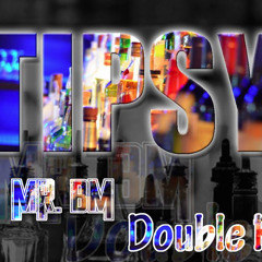 Tipsy - Feat. Double R