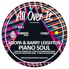 Koopa & Barry Leighton - Piano Soul EP remixes from Zweimannzelt, Jamie O'Reilly and Maden OUT 22/12