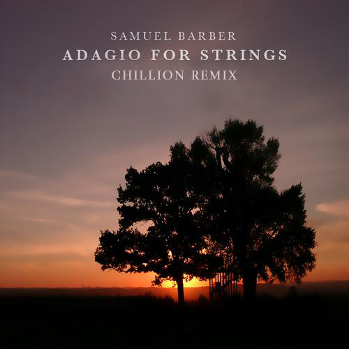 Stream Samuel Barber - Adagio for strings (Chillion Remix) by CHILLION |  Listen online for free on SoundCloud