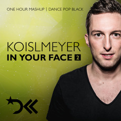 Koislmeyer In Your Face #2