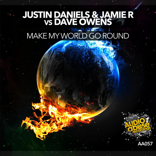 [AA057] Justin Daniels & Jamie.R vs Dave Owens - Make My World Go Round **OUT NOW**