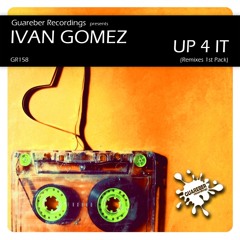 Ivan Gomez - Up 4 It (Black 2 Black A.K.A Paulo Pacheco & Mauro Mozart Remix) SC PREVIEW