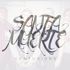 Santa Muerte-Centurions