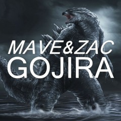 MAVE & ZAC - Gojira (Original Mix ) [ Free Download ]