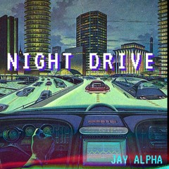 Night Drive Album Sampler.OUT NOW - https://jayalpha.bandcamp.com/album/night-drive