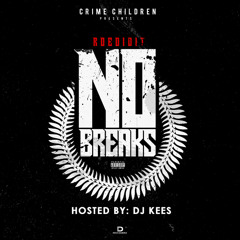 DIDIT - No Breaks (Co - Prod By DIDIT)