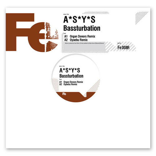 A*S*Y*S - Bassturbation (Oyaebu Rmx)