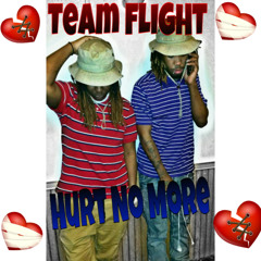 *NEW SONG* Team FLIGHT - Hurt No More [Prod. By DRMZBeatz]