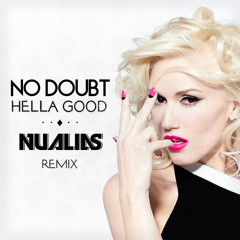 No Doubt - Hella Good (NuAlias Remix)