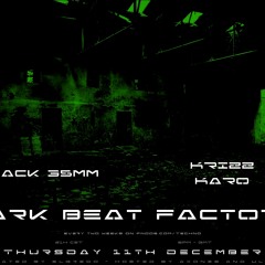 Dark Beat Factory #091 - Jack 3.5 & Krizz Karo