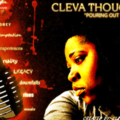 "Pouring Out My Life" DownLoad Now on Bandcamp! @cleva_thoughts