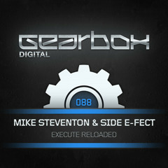 Mike Steventon & Side E-Fect - Execute Reloaded